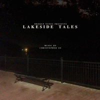 Christopher So - Lakeside Tales